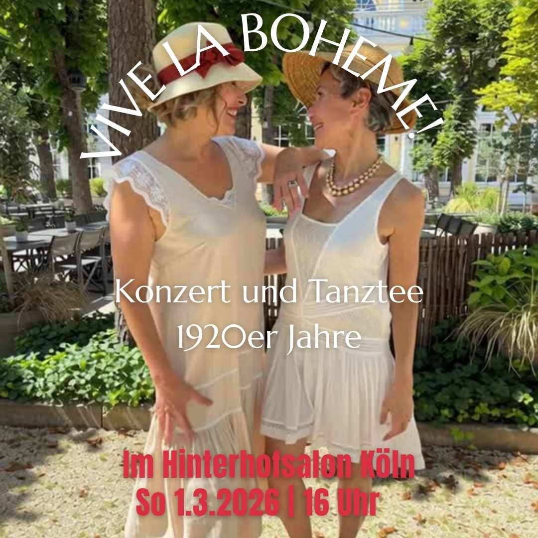 Konzert und Tanzveranstaltung Vive la Bohème - Hommage an die 1920er Jahre mit dem Duo Las Galanas, Tribute an Marlene Dietrich und wilde Diven der Goldenen Zwanziger, Sonntagnachmittag mit Klaviermusik, Gesang und Elektroswing-Tanz, 25 Euro inklusive Tee und Törtchen
